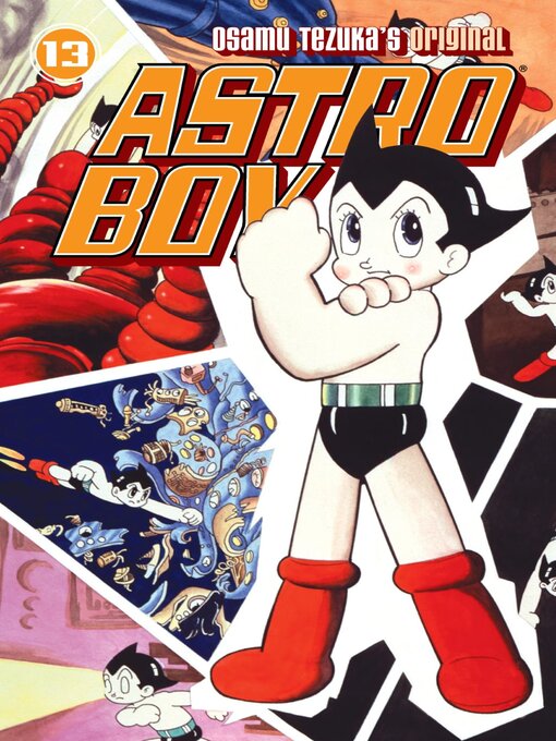 Title details for Astro Boy (2002), Volume 13 by Osamu Tezuka - Available